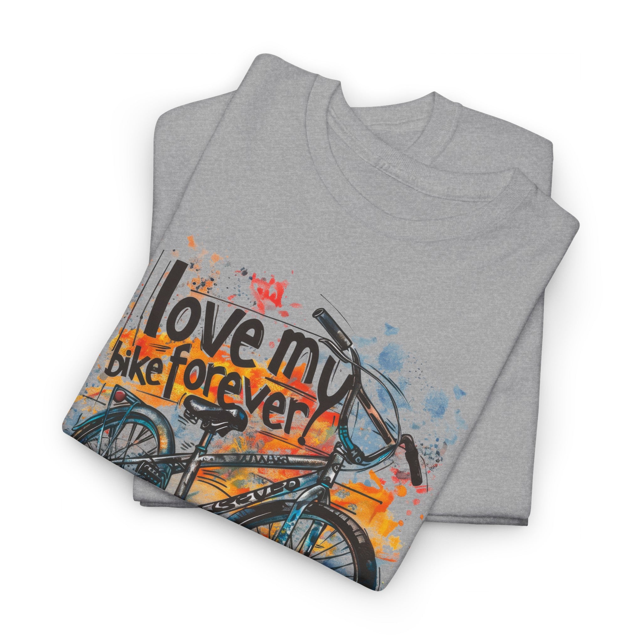 Love My Bike Forever  - Unisex Heavy Cotton Tee