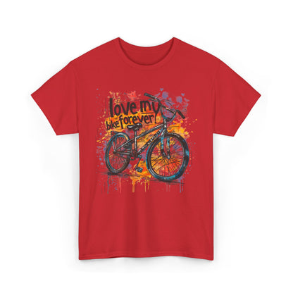 Love My Bike Forever  - Unisex Heavy Cotton Tee