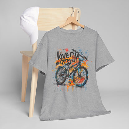 Love My Bike Forever  - Unisex Heavy Cotton Tee